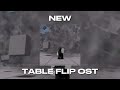 NEW TABLE FLIP OST(The Strongest Battlegrounds)