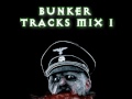 Bunker Tracks Mix 1 (EBM MIX)