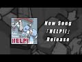 Kobo Kanaeru New Original Song 『HELP!!』Teaser