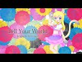 【UTAU VB RELEASE】Tell Your World (English Version)【LEONA -English-】