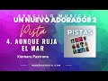 Aunque Ruja El Mar Pista Musical | Xiomara Pastrana | Del Album Un Nuevo Adorador 2
