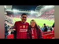 EP.4 One day trip I UCL night Liverpool Vs Benfica