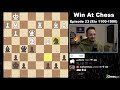 Win At Chess #23 (1100-1900 ELO)