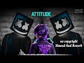 Attitude song 🎶 [ No copyright ] Slowed And Reverb song Lofi song #trending