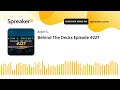 Behind The Decks Episode #227