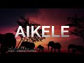 AIKELE   Musik   A Bridge to Africa