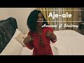 Aje-ale by Hericoni ft Sheliroy (ad video)