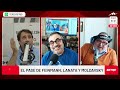 El Pase de Feinmann y Jorge Lanata con Roberto Moldavsky: ositos, yacarés y peritas con crema