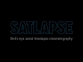 SATLAPSE - Aerial Timelapse Cinematography