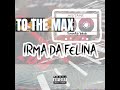 #5 - Irma Da Felina (Feat.Zone Music)