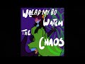 We Watch The Chaos - WattPad Book Cover
