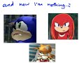 when you miss your little bro so much you can feel his presence (ft. sonic & knuckles)