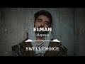 ELMAN - Подборка Лучших Песен (2023) | 🔉 Swell Choice 🔊