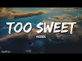 Hozier - Too Sweet (Lyrics) [1HOUR]