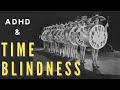 When Time is Not on Your Side - Understanding Time Blindness in ADHD