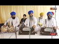 Jiu Jiu Tera Hukamu - Bhai Gurdev Singh Ji Hazoori Ragi Sri Darbar Sahib Amritsar