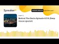 Behind The Decks Episode #214 (Deep House special)