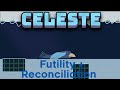 Celeste - Farewell - Futility + Reconciliation
