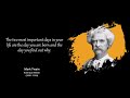 Mark Twain Quotes | Mark Twain's Life Changing Quotes | Quotes About Life