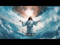 🔴 God Says: Hear Me My Child | God Message Today | God's Message Now