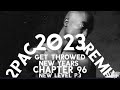 (2PAC GET THROWED 2023 REMIX) NEW YEARS CHAPTER 96 NEW LEVEL P.3 #rap #socialmedia #remix