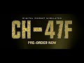 DCS: CH-47F | Pre-Order Video