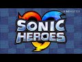 Sonic Heroes: NateWantsToCrush40 mashup