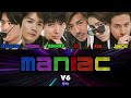 V6 - MANIAC【歌詞 / パート】