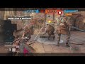For Honor/ I couldn't afford to 1v1 the Warlord