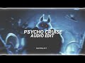 psycho cruise - onimxru & strawangle [edit audio] use 🎧