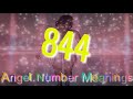 Angel Number 844 : numerology & meaning