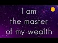 Millionaire Affirmations | I Am Wealthy | Attract Money, Wealth, Abundance, Prosperity | Manifest