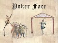 Poker Face (Medieval Style)