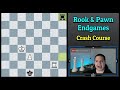 Rook Endgames Crash Course - Rook & Pawn Endings - Fundamentals of Rook Endgames - Tips and Tricks