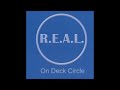 R.E.A.L. - On Deck Circle (Full Album)