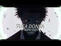 tuca donka (slowed) - tik tok remix [audio edit]