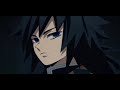 Giyuu Tomioka edit || On and On