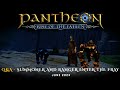 Pantheon: Rise of the Fallen - Q&A - Summoner and Ranger Enter the Fray