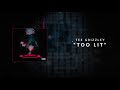 Tee Grizzley - Too Lit [Official Audio]