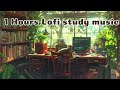 【1 Hour Lo-fi Study  Music Playlist】🐑Chill//relax//R&B//[-chill-Relax-Lofi ]