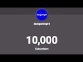 10,000 SUBSCRIBERS..