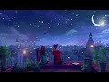 On the rooftop 🎵 On the night we sleep together, for you 🎵 Emotional sleep music