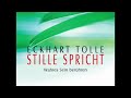 Eckhart Tolle - Stille spricht Hörbuch