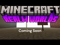 Minecraft Realm Worlds Trailer