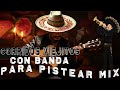 Corridos Viejitos || Puras Rancheras Chingonas Con Banda Para Pistear