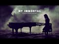 Evanescence - My Immortal (Dark Ethereal Version) by @mystudioartist