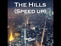 The Hills (TikTok Speed up)
