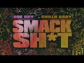 Doe Boy, Skilla Baby - Smack Sh*t (Official Audio)