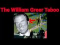 The William Greer Taboo