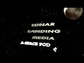 Lunar Landing Media